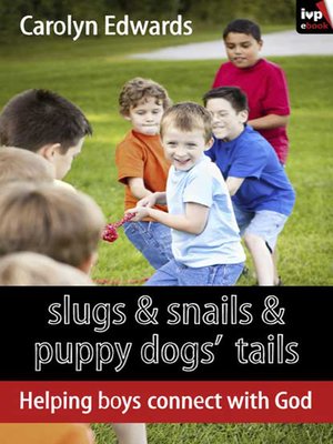 cover image of Slugs and snails and puppy dogs' tails
